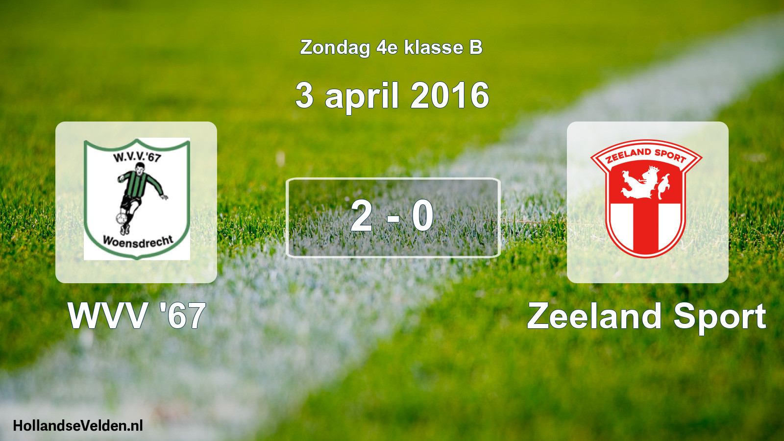 Total number of matches played: WVV '67 - Zeeland Sport 2 - 0 (3 April 2016)