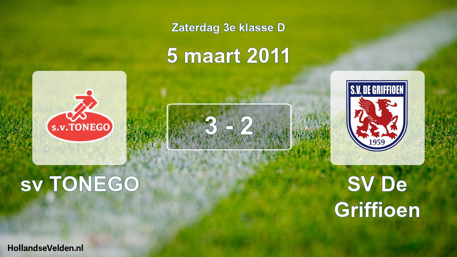 Total number of matches played: sv TONEGO - SV De Griffioen 3 - 2 (5 March 2011)