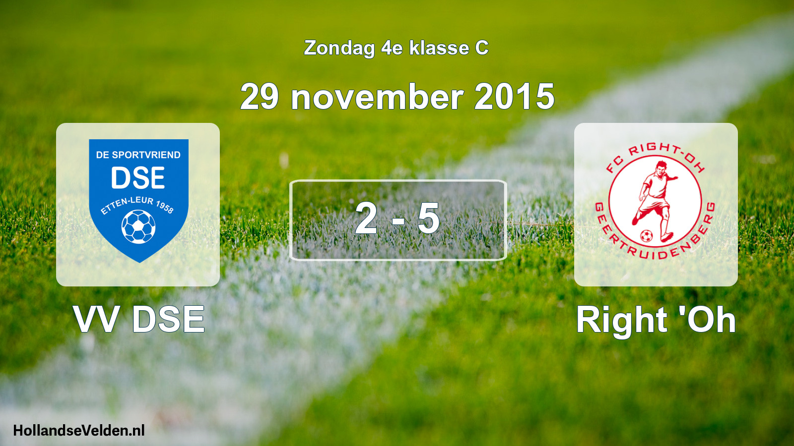 Total number of matches played: VV DSE - Right 'Oh 2 - 5 (29 November 2015)