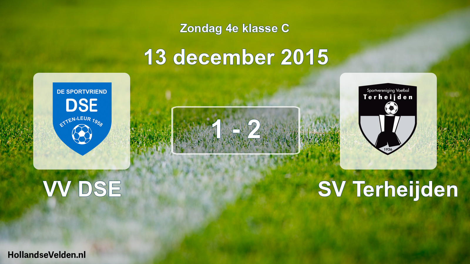 Total number of matches played: VV DSE - SV Terheijden 1 - 2 (13 December 2015)
