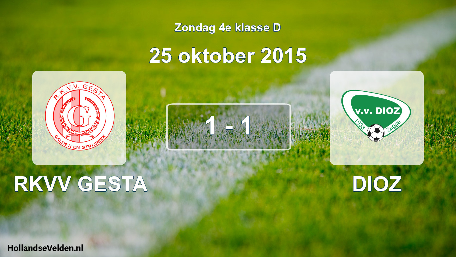 Total number of matches played: RKVV GESTA - DIOZ 1 - 1 (25 October 2015)