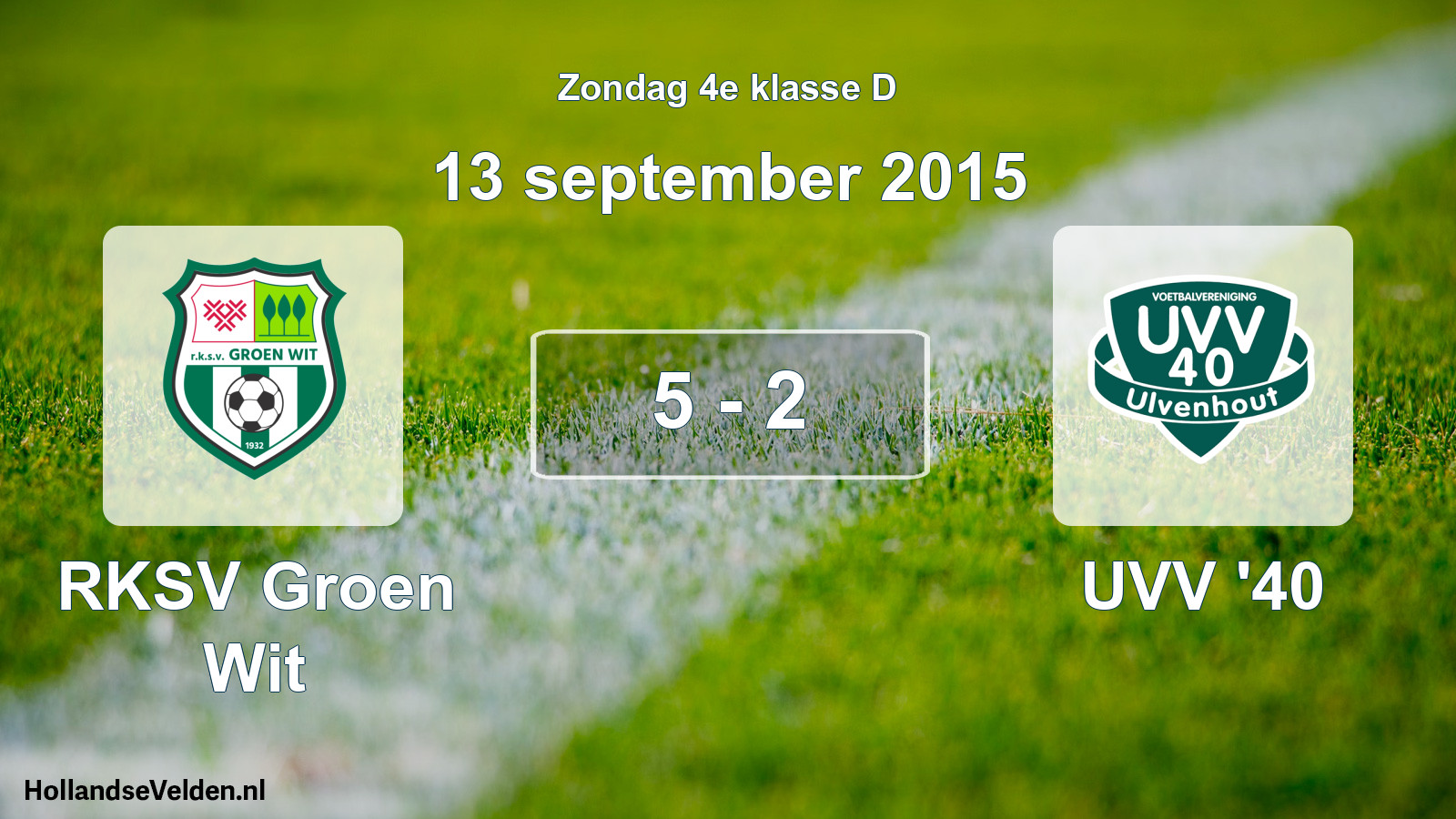 Total number of matches played: RKSV Groen Wit - UVV '40 5 - 2 (13 September 2015)