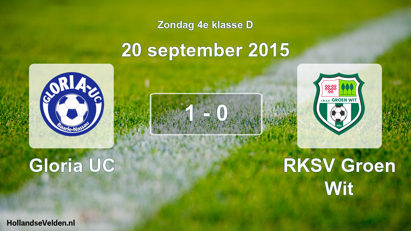 Total number of matches played: Gloria UC - RKSV Groen Wit 1 - 0 (20 September 2015)