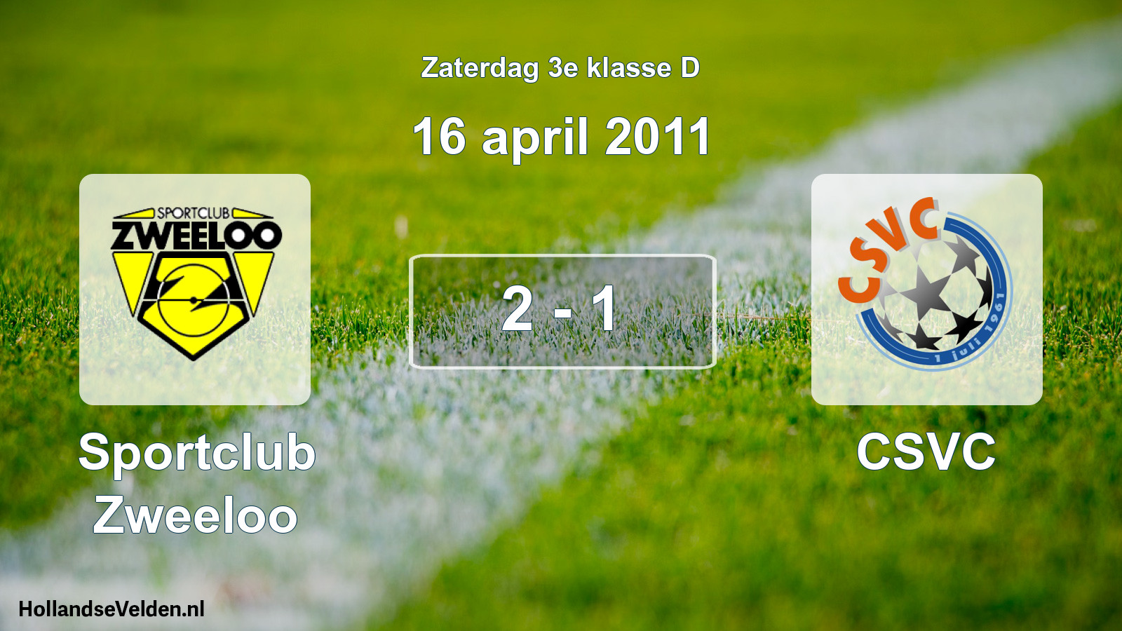 Total number of matches played: Sportclub Zweeloo - CSVC 2 - 1 (16 April 2011)