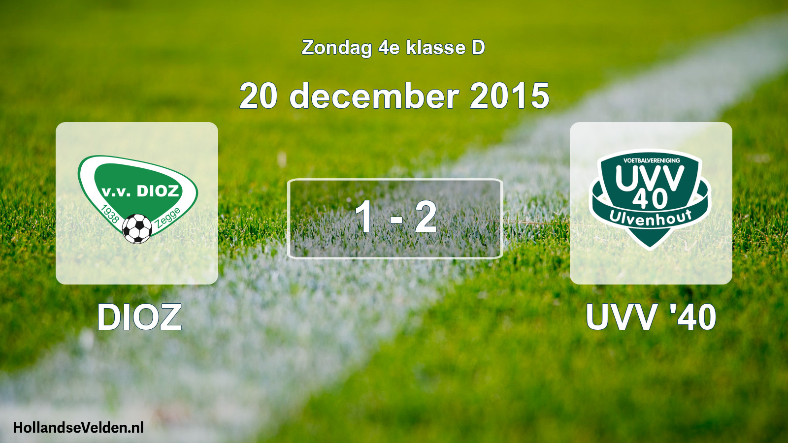 Total number of matches played: DIOZ - UVV '40 1 - 2 (20 December 2015)