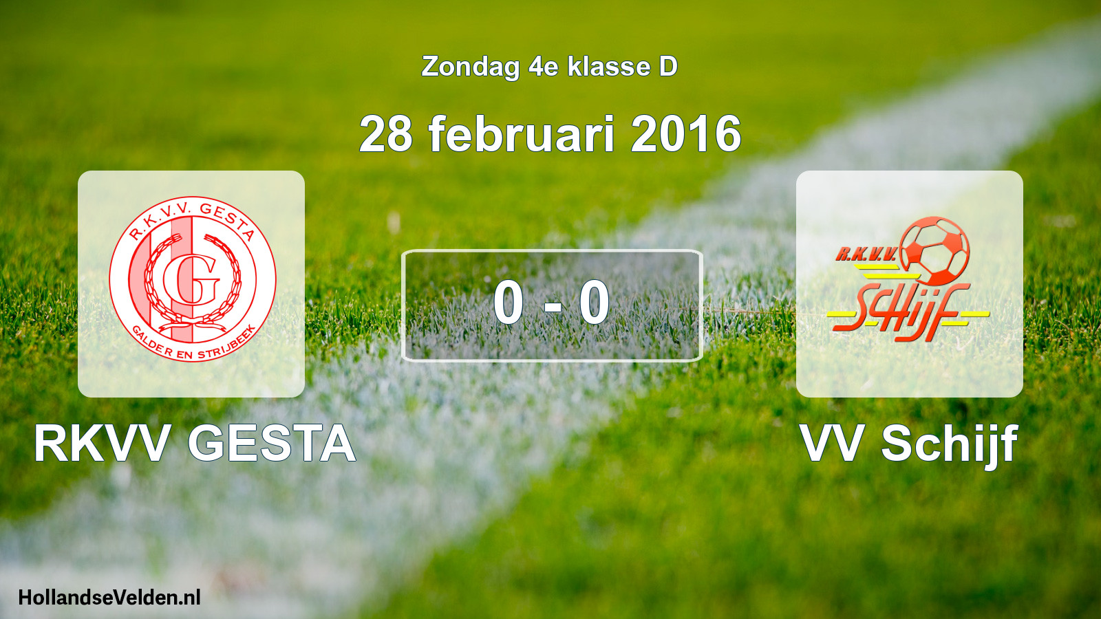 Total number of matches played: RKVV GESTA - VV Schijf 0 - 0 (28 February 2016)