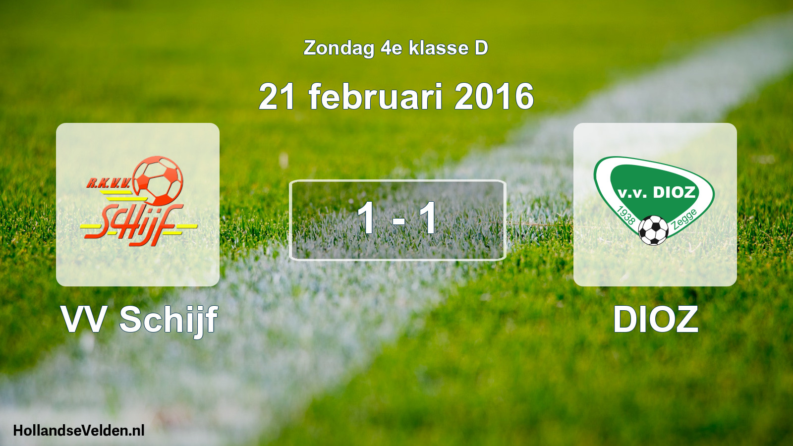 Total number of matches played: VV Schijf - DIOZ 1 - 1 (21 February 2016)