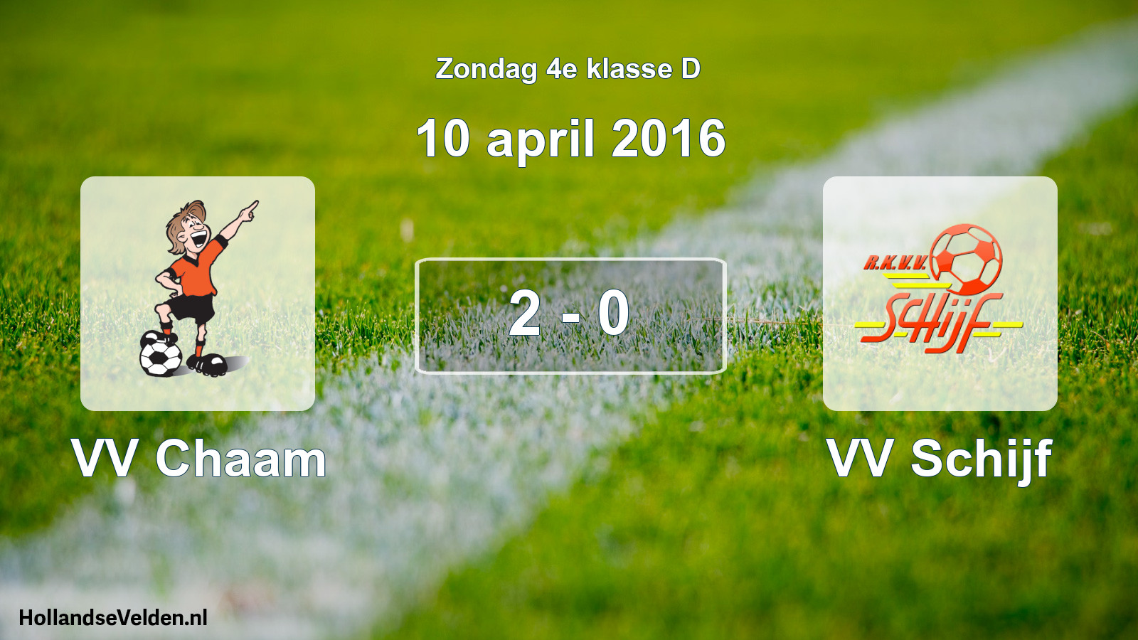Total number of matches played: VV Chaam - VV Schijf 2 - 0 (10 April 2016)
