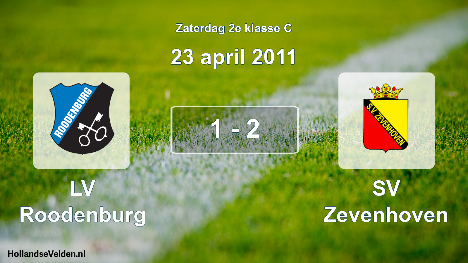 Total number of matches played: LV Roodenburg - SV Zevenhoven 1 - 2 (23 April 2011)
