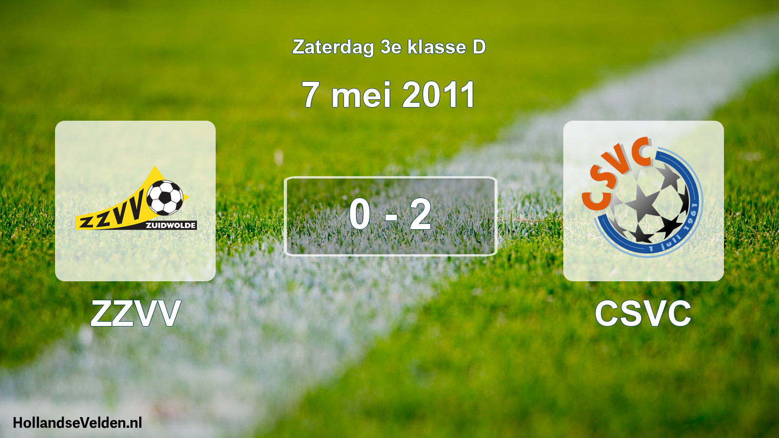 Total number of matches played: ZZVV - CSVC 0 - 2 (7 May 2011)