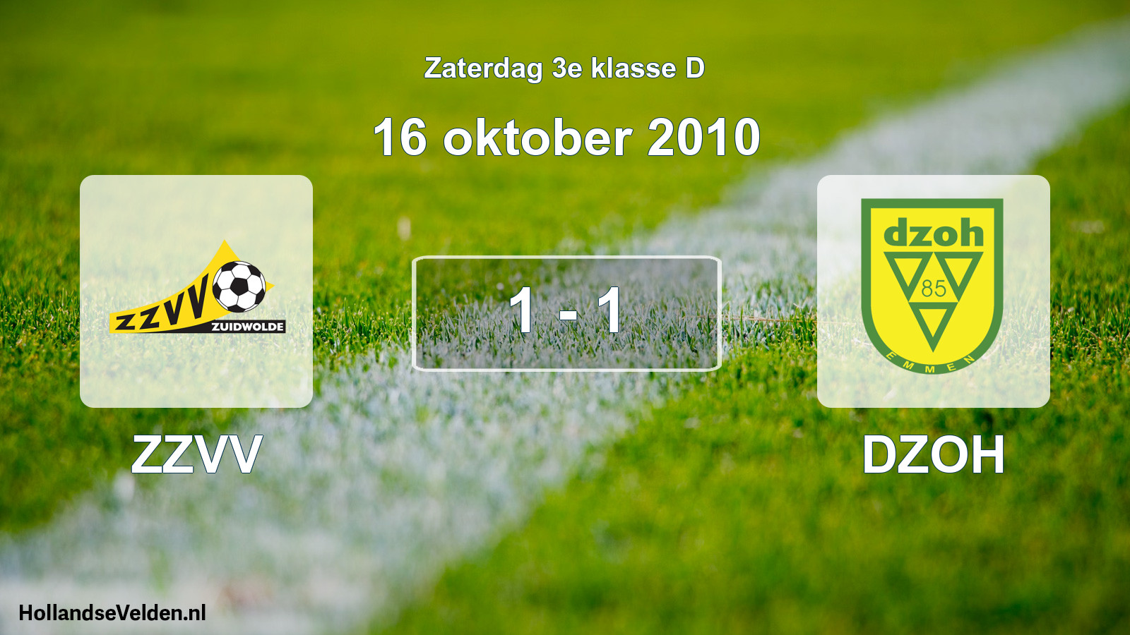 Total number of matches played: ZZVV - DZOH 1 - 1 (16 October 2010)