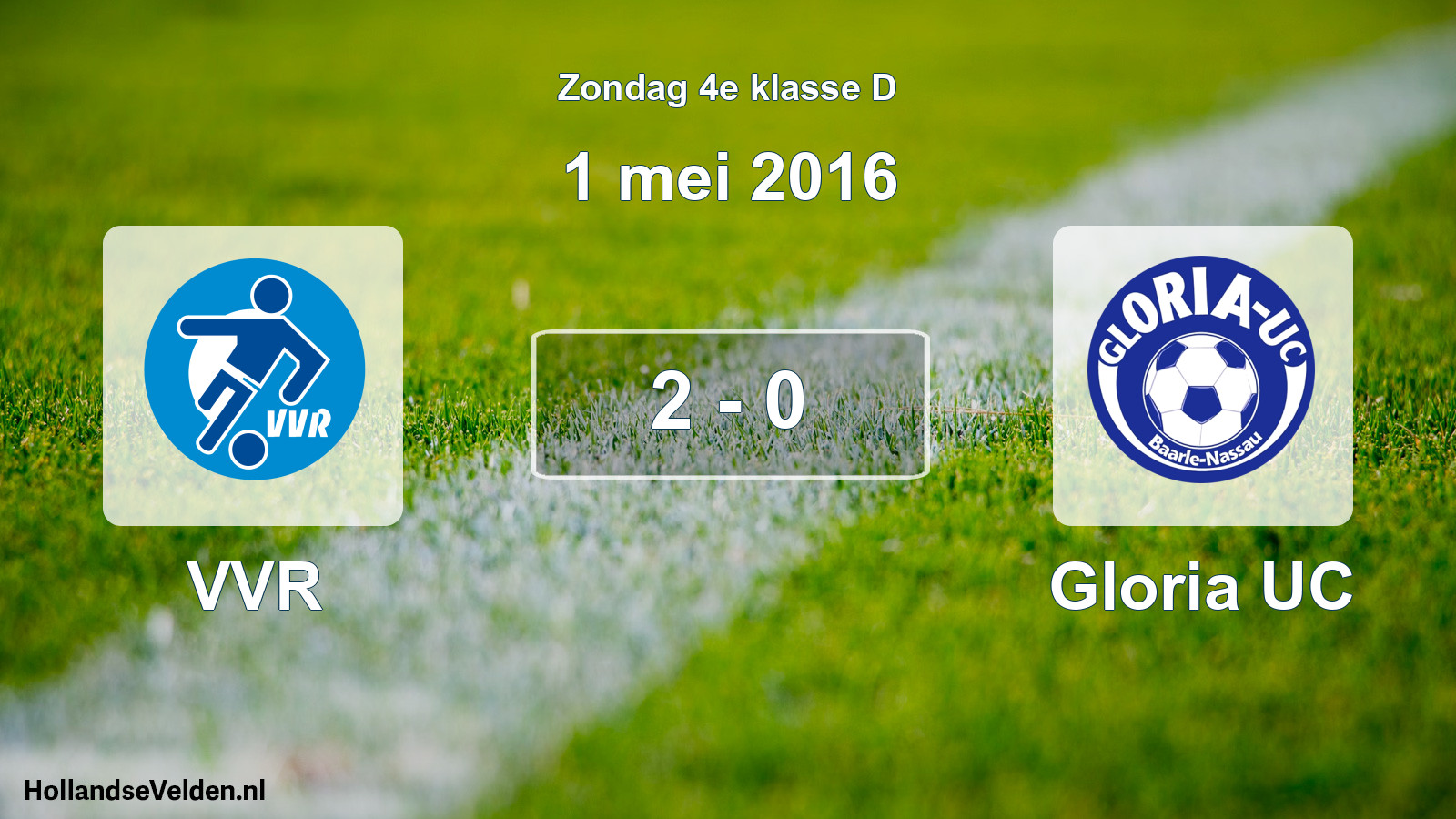 Total number of matches played: VVR - Gloria UC 2 - 0 (1 May 2016)