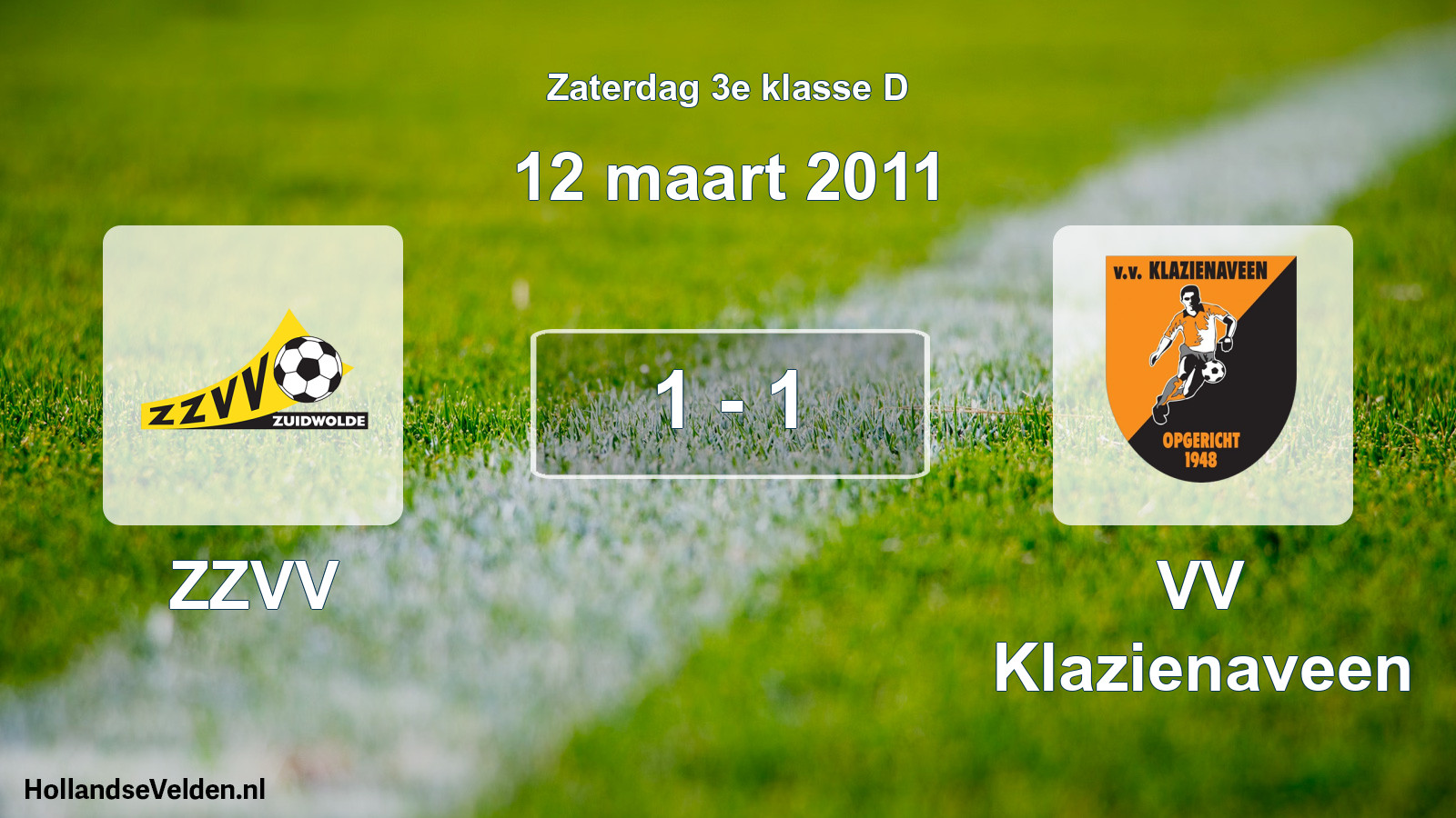 Total number of matches played: ZZVV - VV Klazienaveen 1 - 1 (12 March 2011)