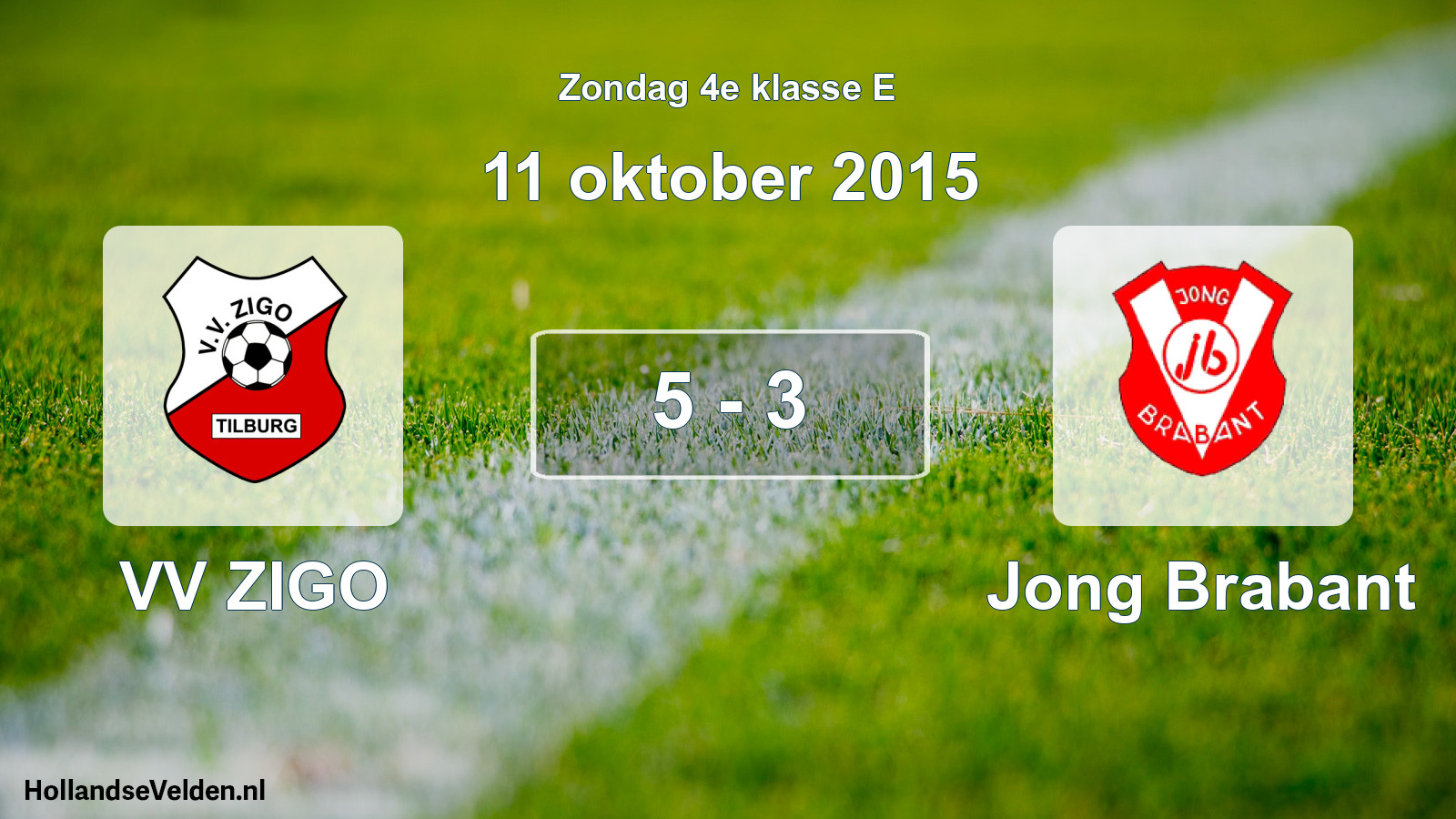 Total number of matches played: VV ZIGO - Jong Brabant 5 - 3 (11 October 2015)