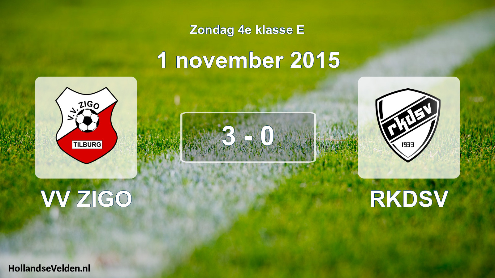 Total number of matches played: VV ZIGO - RKDSV 3 - 0 (1 November 2015)