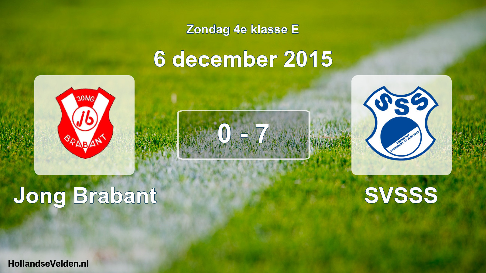 Total number of matches played: Jong Brabant - SVSSS 0 - 7 (6 December 2015)