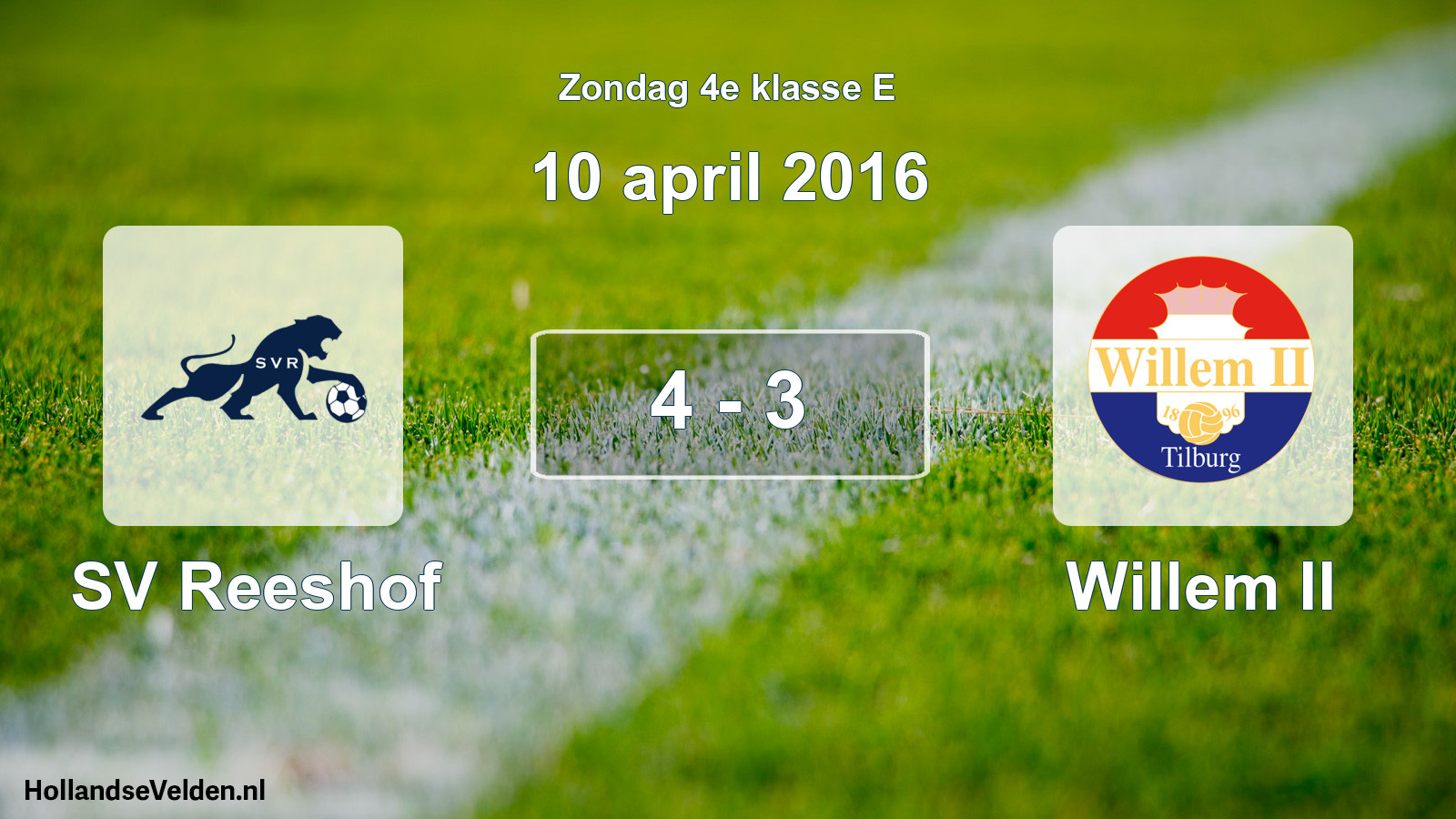 Total number of matches played: SV Reeshof - Willem II 4 - 3 (10 April 2016)