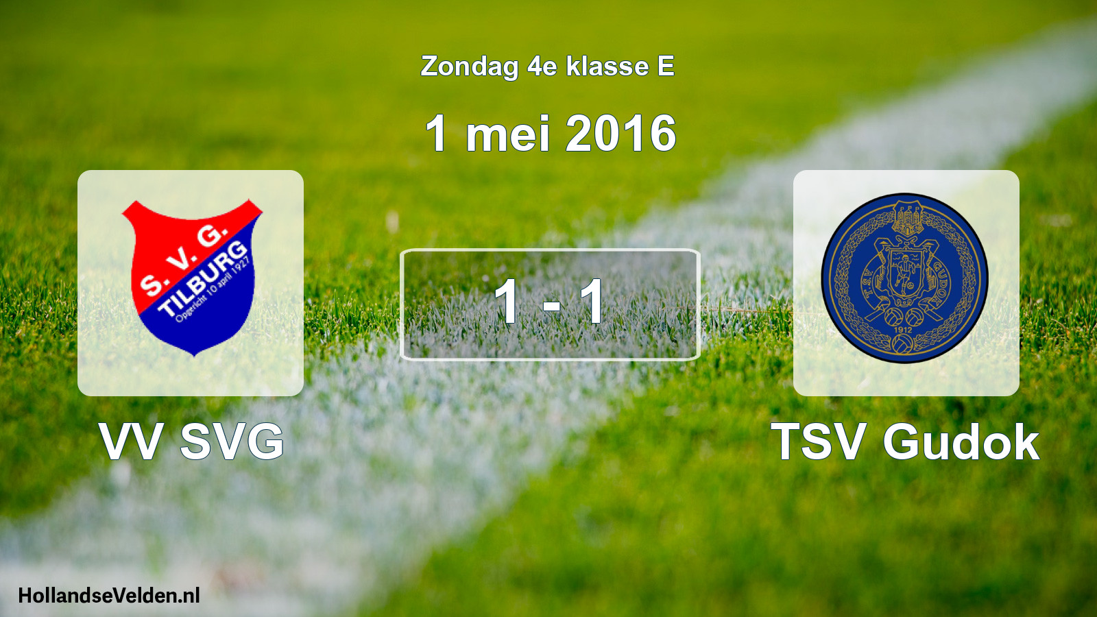 Total number of matches played: VV SVG - TSV Gudok 1 - 1 (1 May 2016)