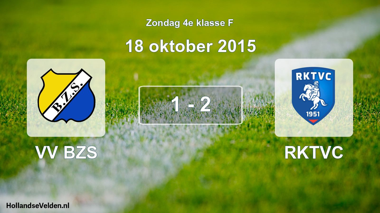 Total number of matches played: VV BZS - RKTVC 1 - 2 (18 October 2015)