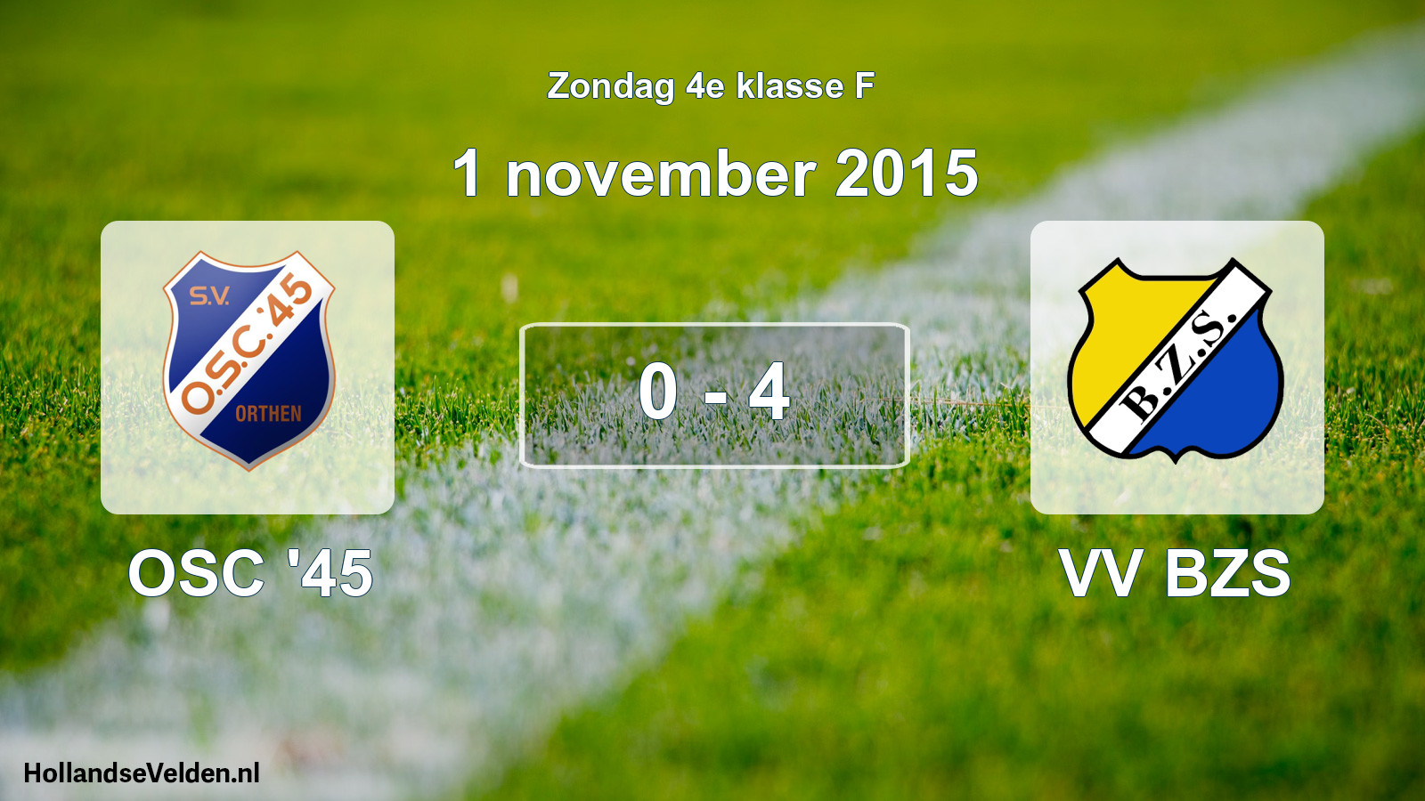 Total number of matches played: OSC '45 - VV BZS 0 - 4 (1 November 2015)