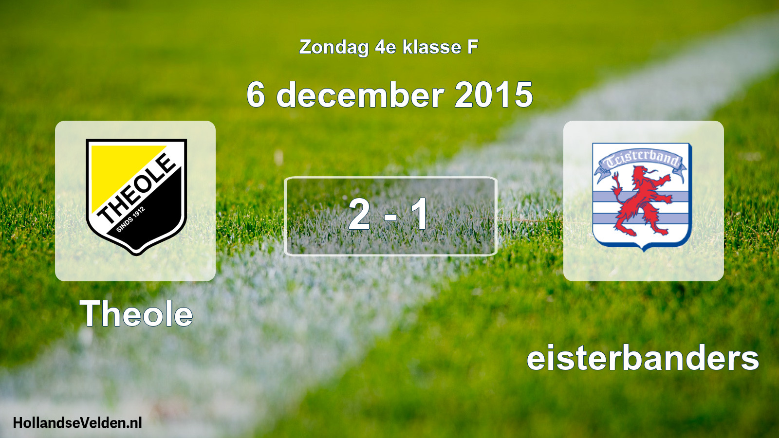 Total number of matches played: Theole - Teisterbanders 2 - 1 (6 December 2015)
