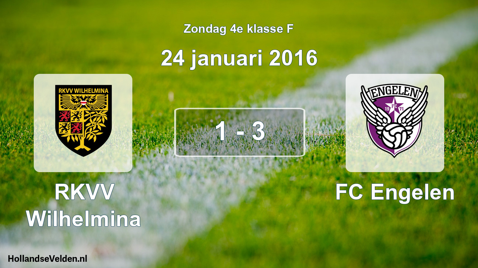 Total number of matches played: RKVV Wilhelmina - FC Engelen 1 - 3 (24 January 2016)