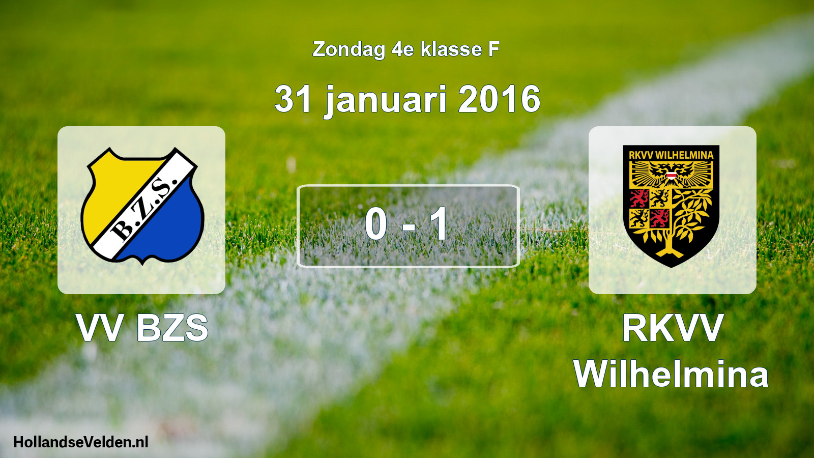 Total number of matches played: VV BZS - RKVV Wilhelmina 0 - 1 (31 January 2016)