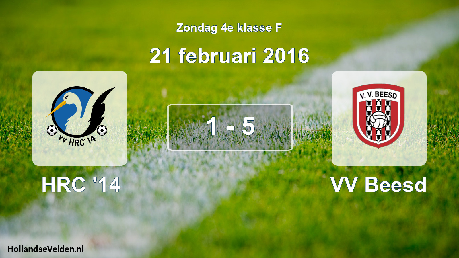 Total number of matches played: HRC '14 - VV Beesd 1 - 5 (21 February 2016)