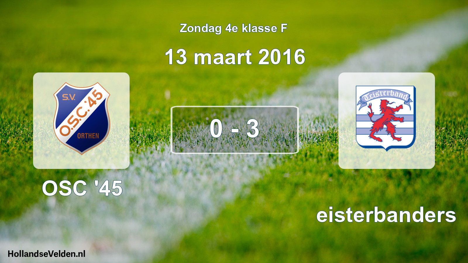 Total number of matches played: OSC '45 - Teisterbanders 0 - 3 (13 March 2016)