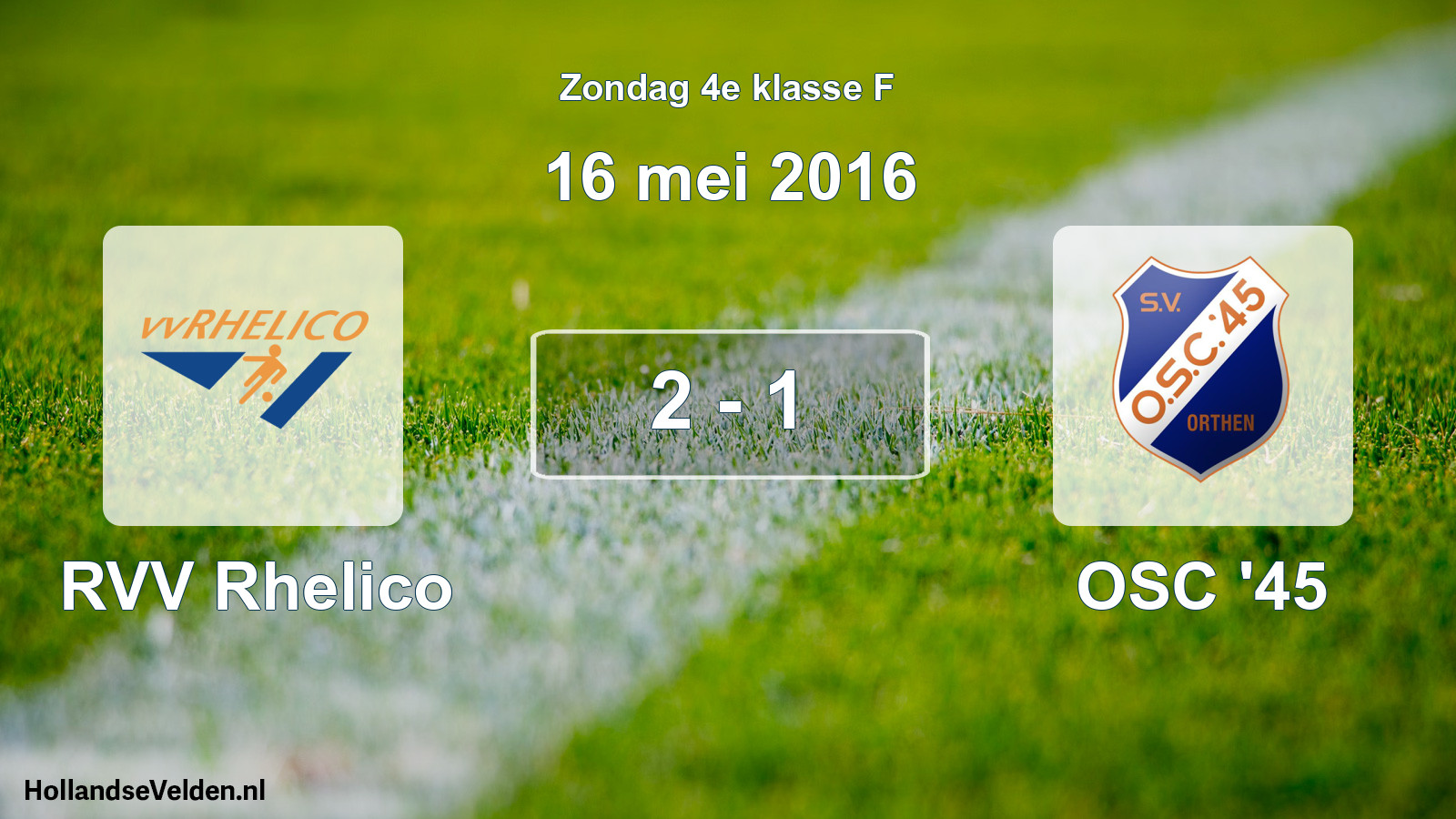Total number of matches played: RVV Rhelico - OSC '45 2 - 1 (16 May 2016)
