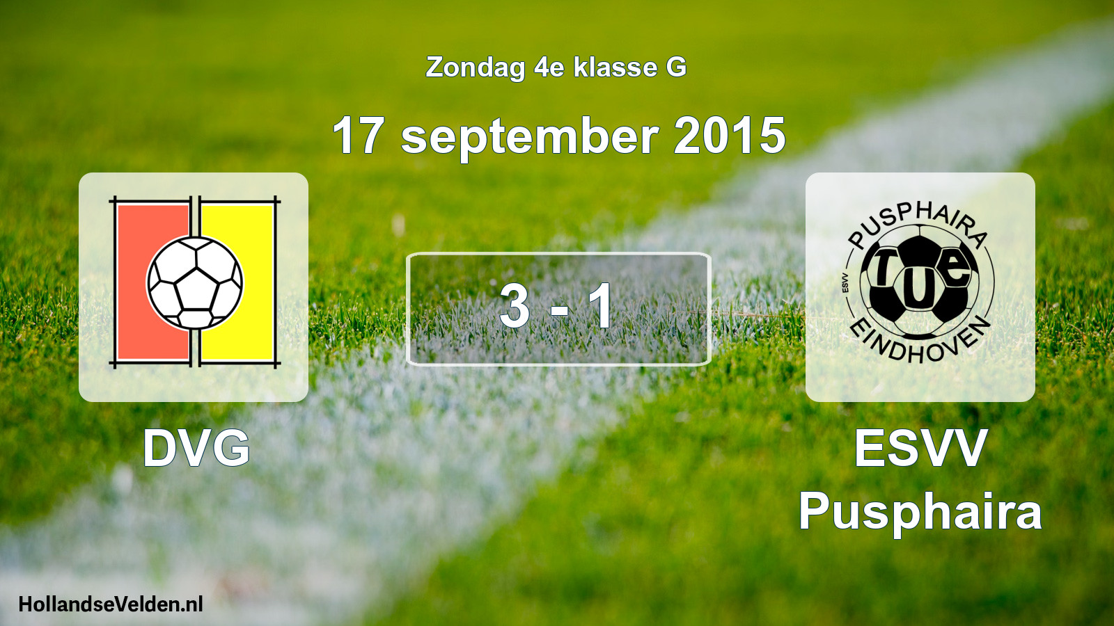 Total number of matches played: DVG - ESVV Pusphaira 3 - 1 (17 September 2015)