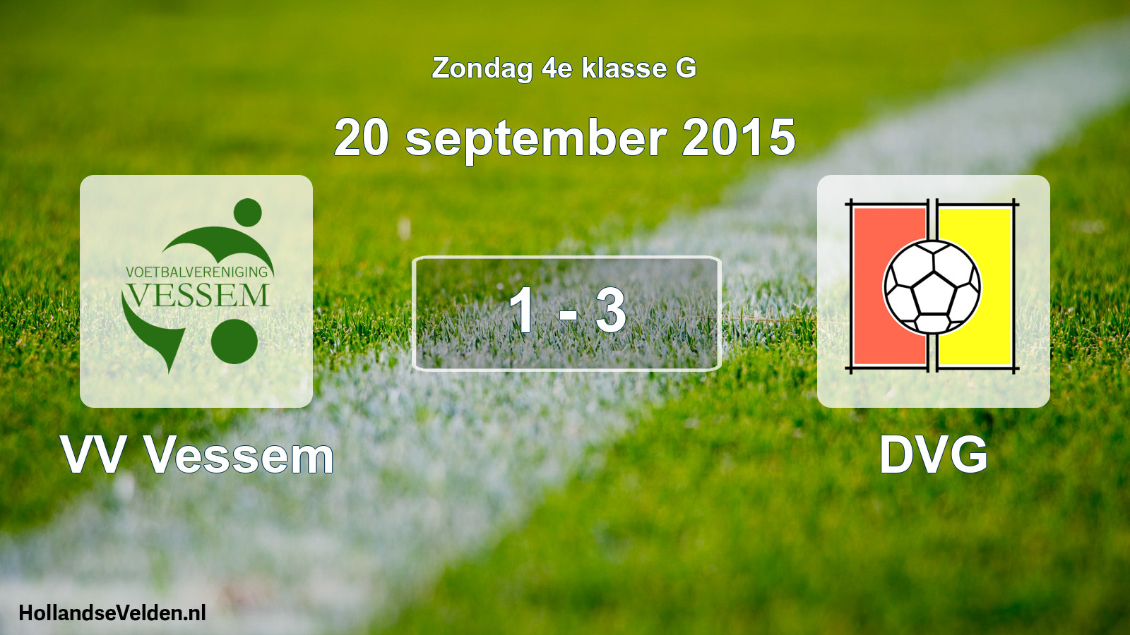 Total number of matches played: VV Vessem - DVG 1 - 3 (20 September 2015)