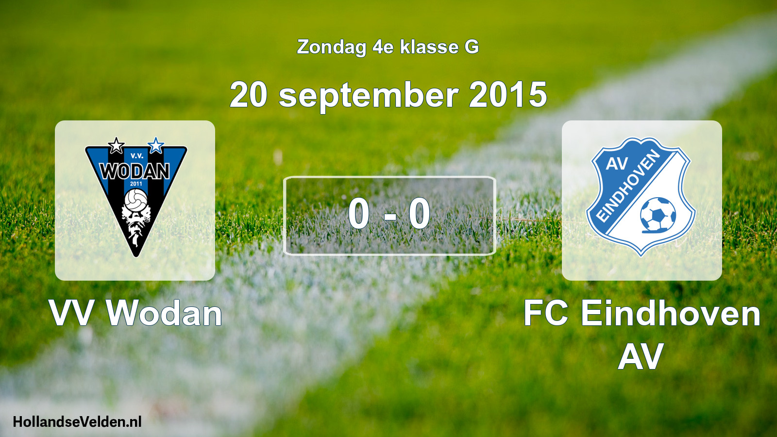Total number of matches played: VV Wodan - FC Eindhoven AV 0 - 0 (20 September 2015)