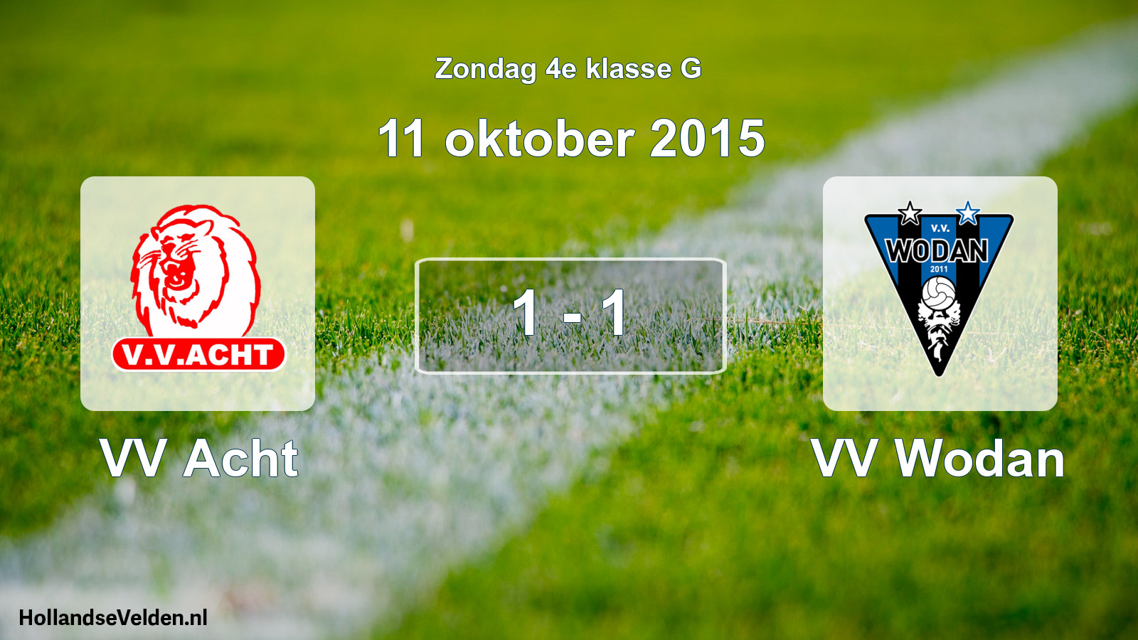Total number of matches played: VV Acht - VV Wodan 1 - 1 (11 October 2015)