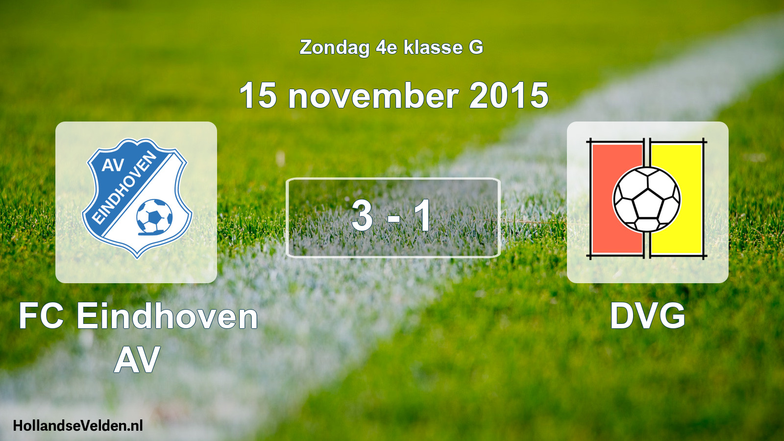 Total number of matches played: FC Eindhoven AV - DVG 3 - 1 (15 November 2015)