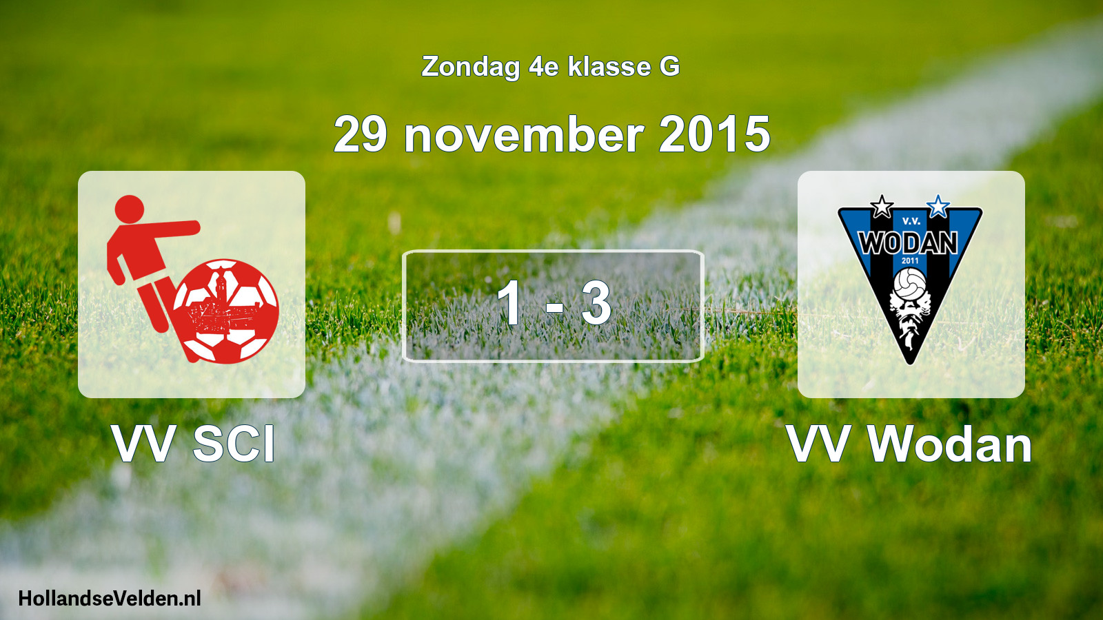 Total number of matches played: VV SCI - VV Wodan 1 - 3 (29 November 2015)