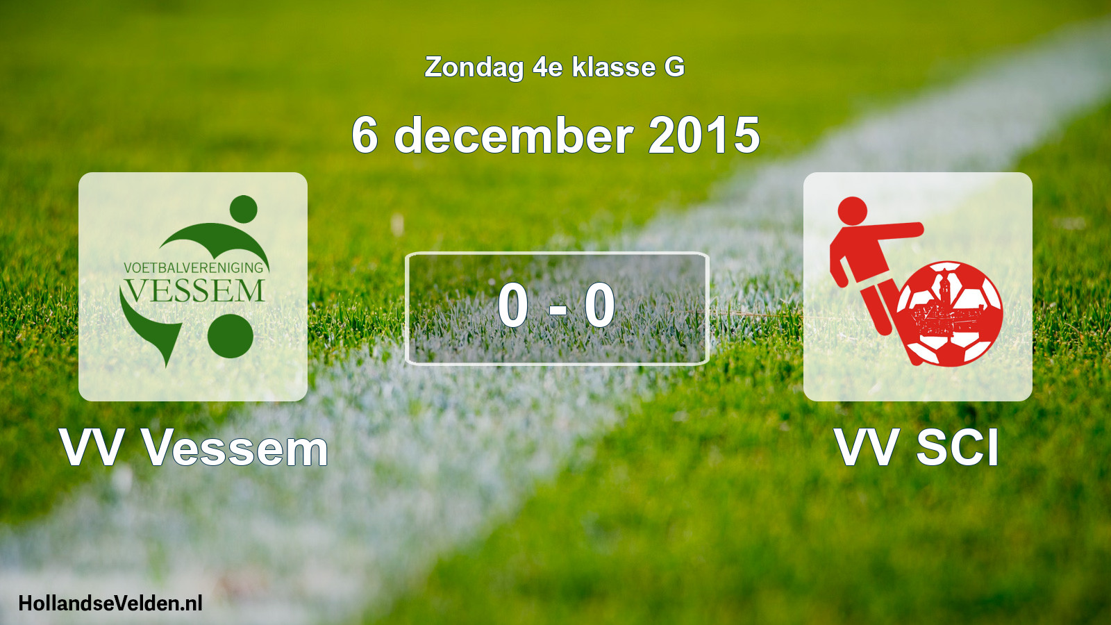 Total number of matches played: VV Vessem - VV SCI 0 - 0 (6 December 2015)
