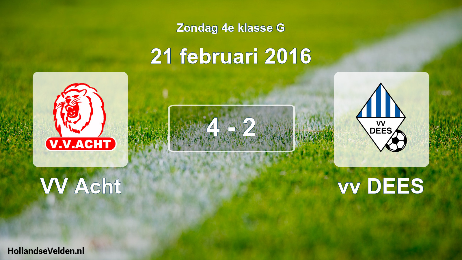 Total number of matches played: VV Acht - vv DEES 4 - 2 (21 February 2016)