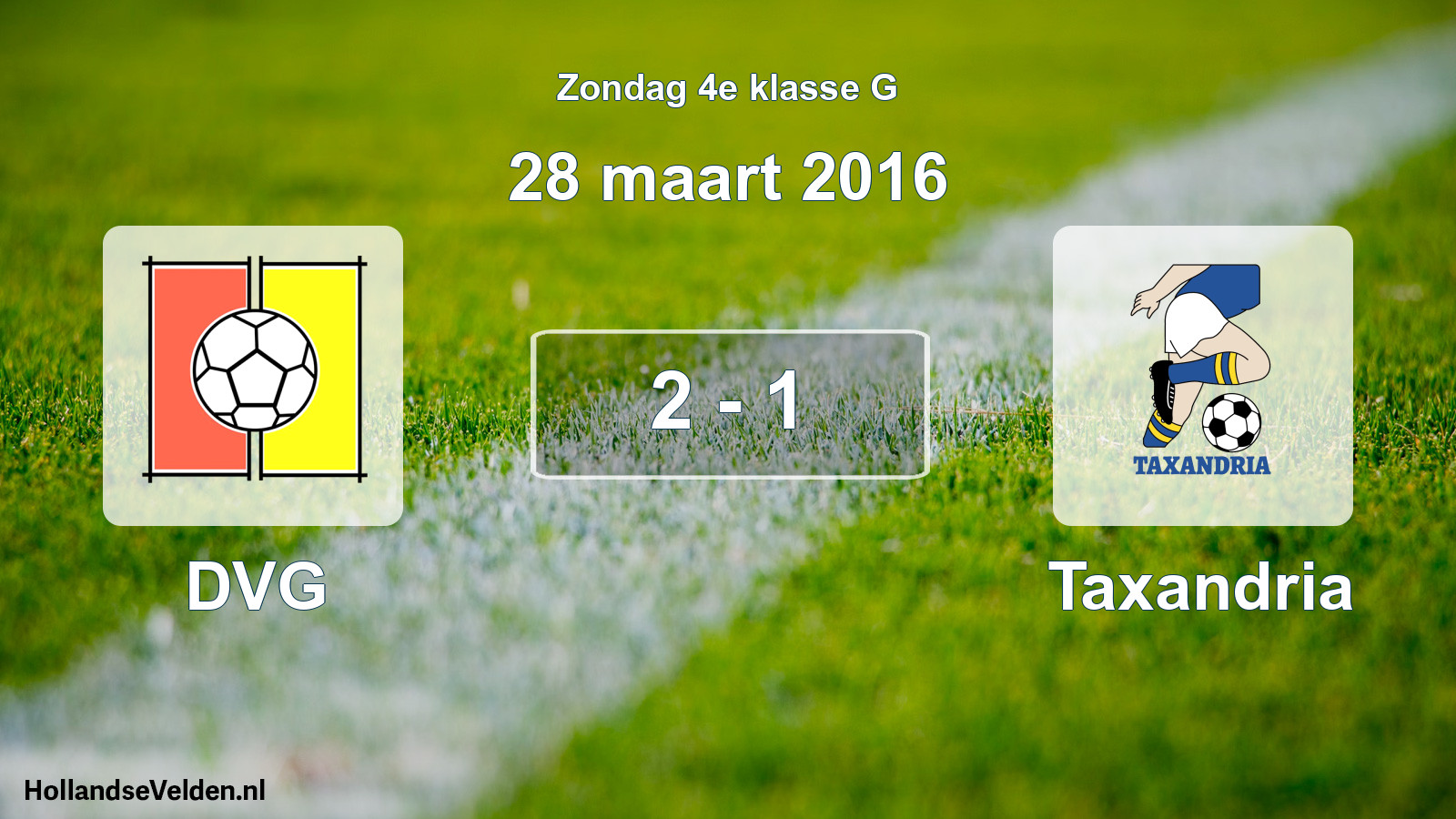 Total number of matches played: DVG - Taxandria 2 - 1 (28 March 2016)