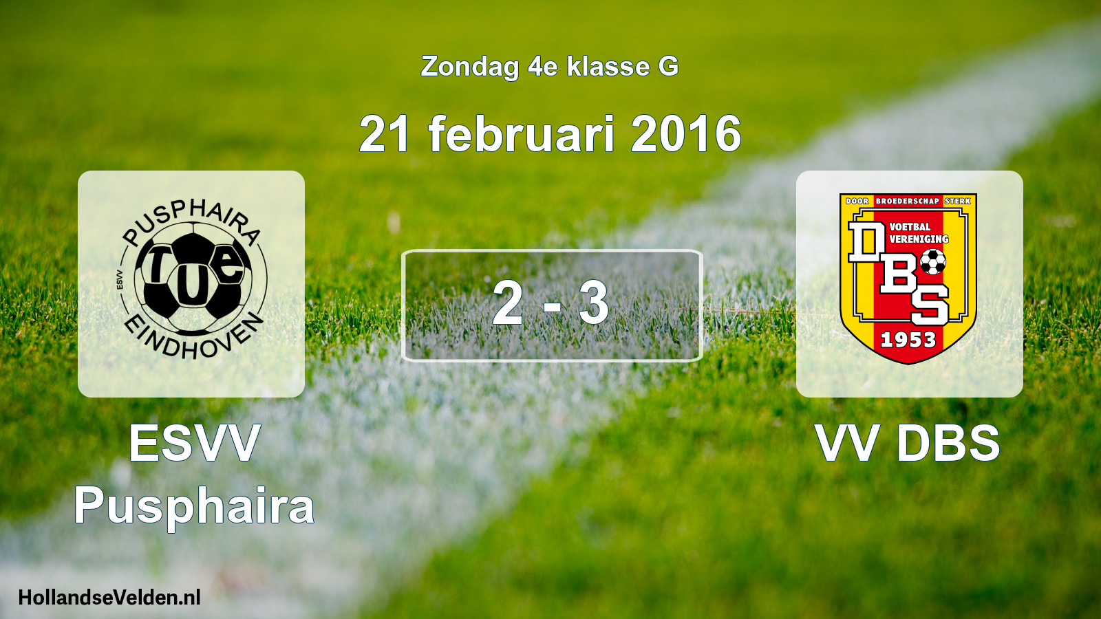 Total number of matches played: ESVV Pusphaira - VV DBS 2 - 3 (21 February 2016)