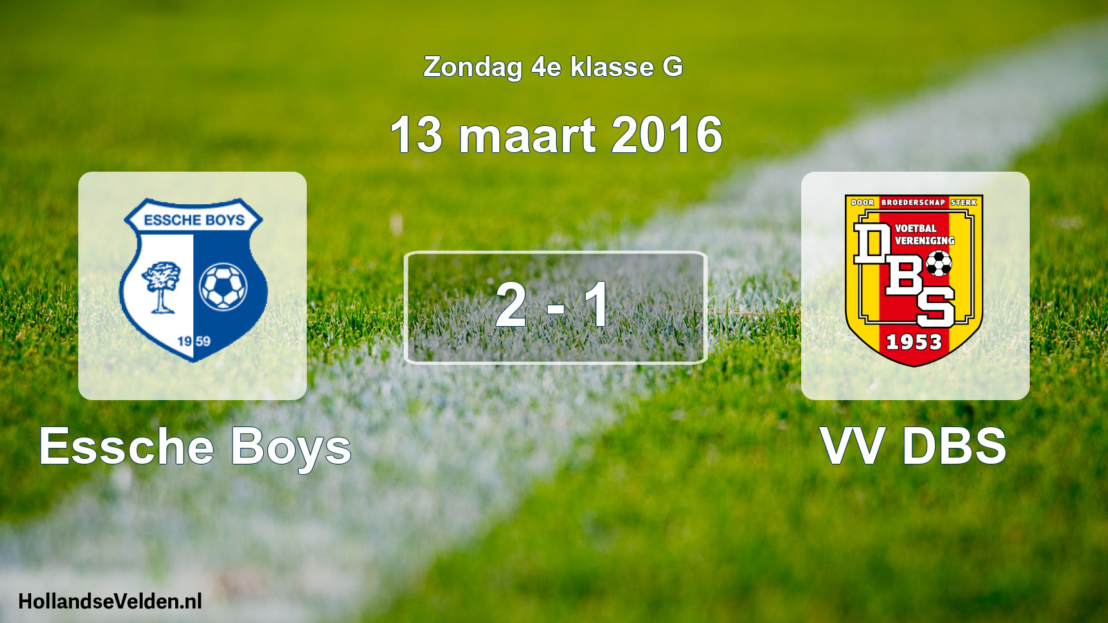 Total number of matches played: Essche Boys - VV DBS 2 - 1 (13 March 2016)