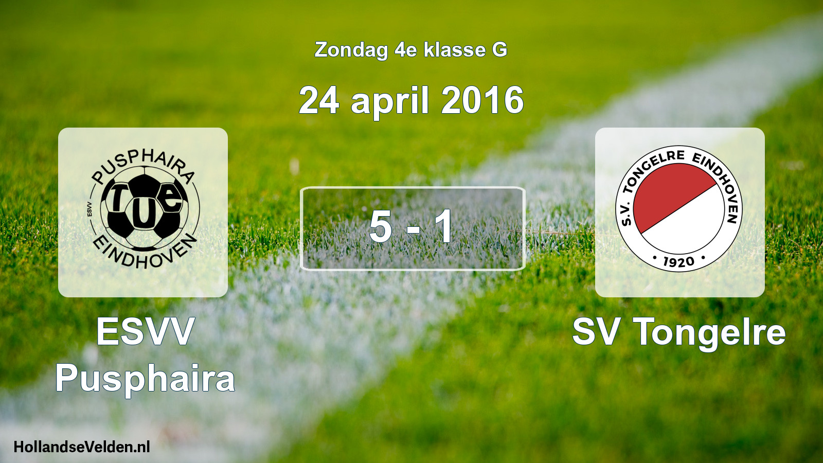 Total number of matches played: ESVV Pusphaira - SV Tongelre 5 - 1 (24 April 2016)