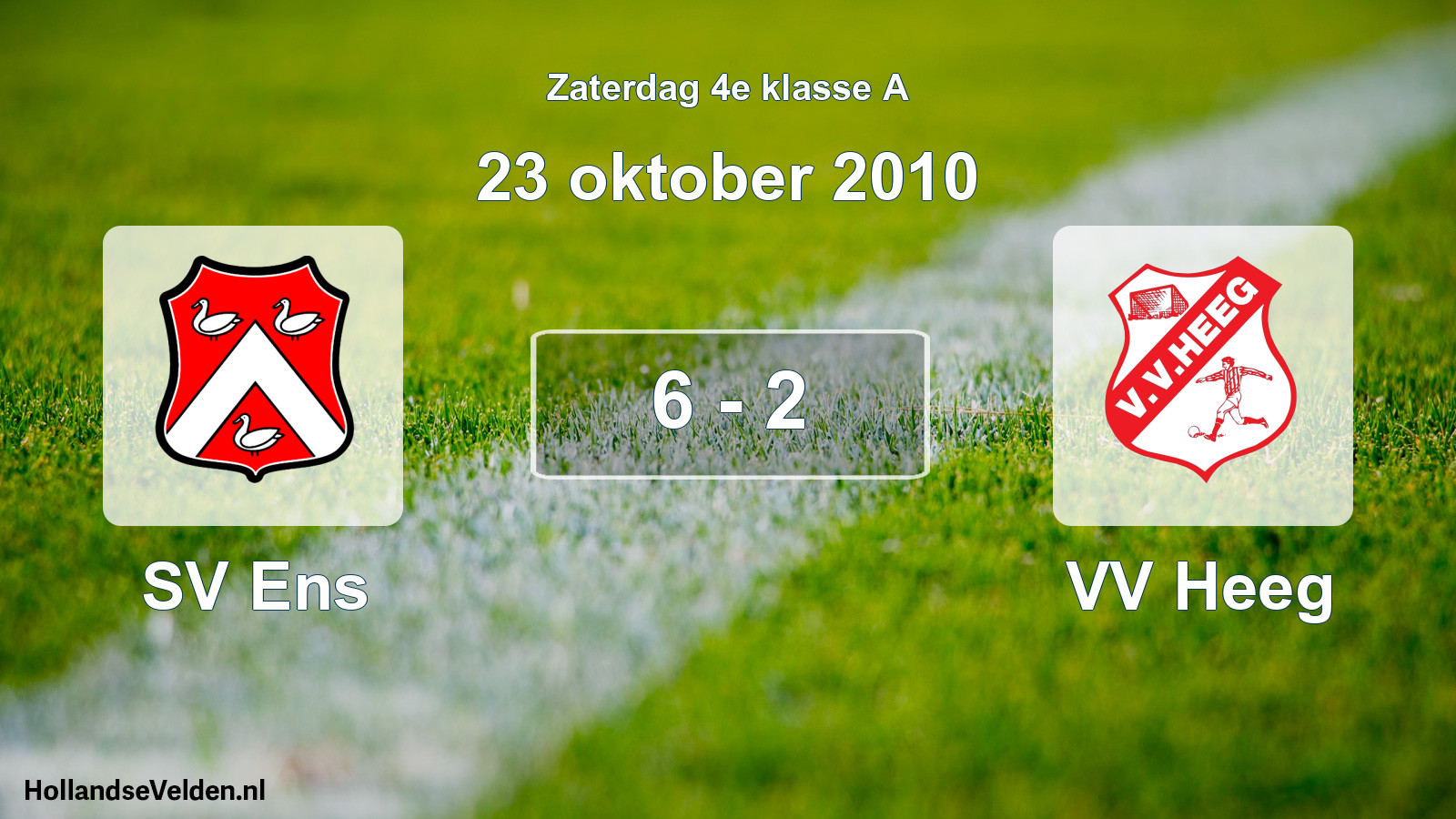 Total number of matches played: SV Ens - VV Heeg 6 - 2 (23 October 2010)