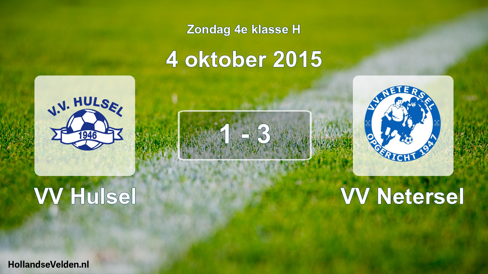 Total number of matches played: VV Hulsel - VV Netersel 1 - 3 (4 October 2015)