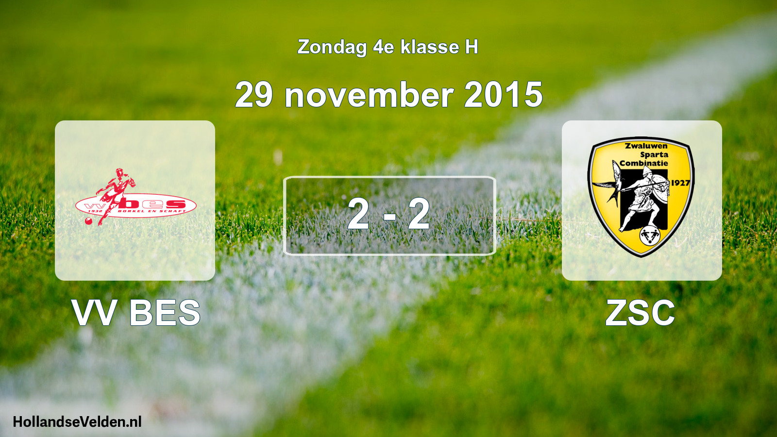 Total number of matches played: VV BES - ZSC 2 - 2 (29 November 2015)