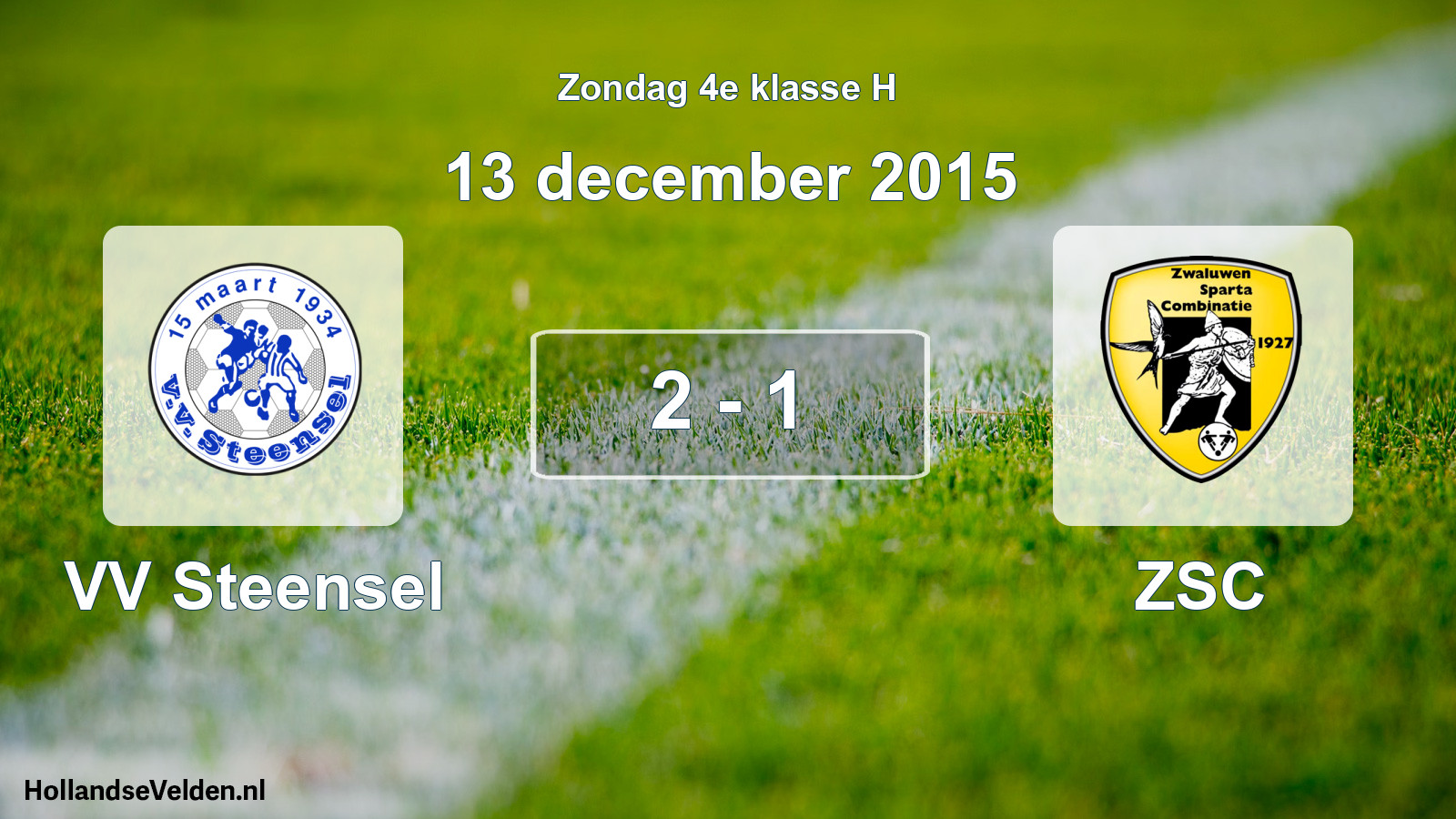 Total number of matches played: VV Steensel - ZSC 2 - 1 (13 December 2015)