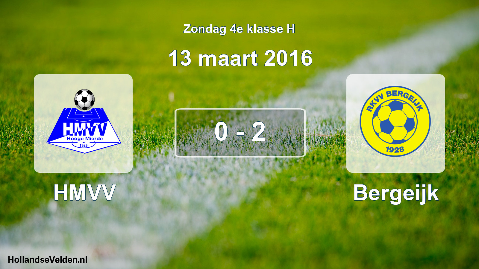 Total number of matches played: HMVV - Bergeijk 0 - 2 (13 March 2016)