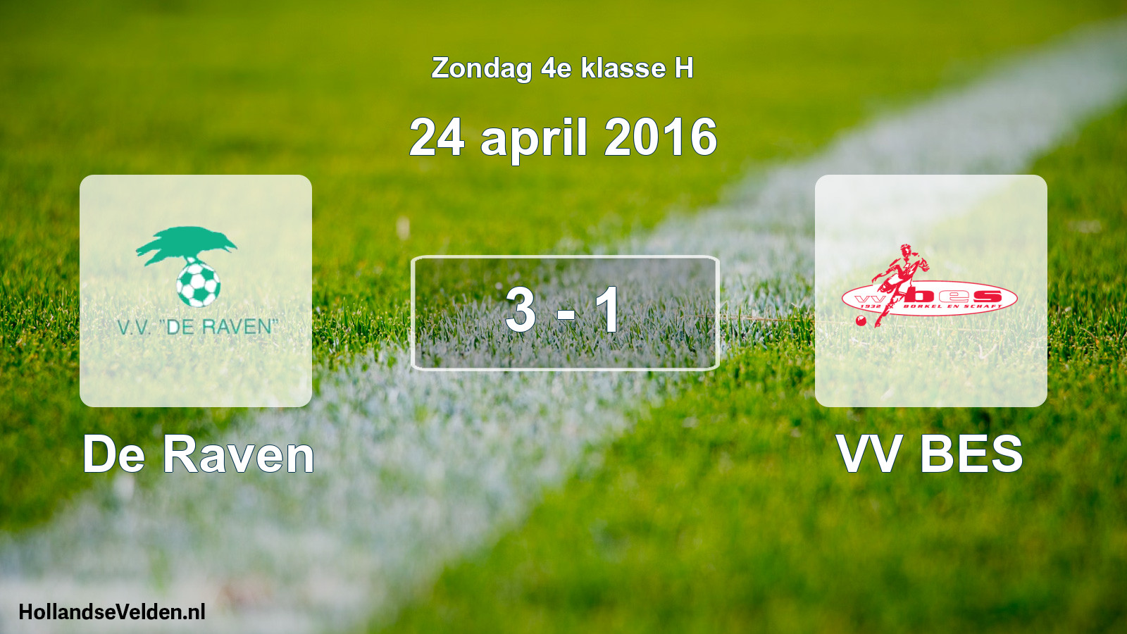 Total number of matches played: De Raven - VV BES 3 - 1 (24 April 2016)