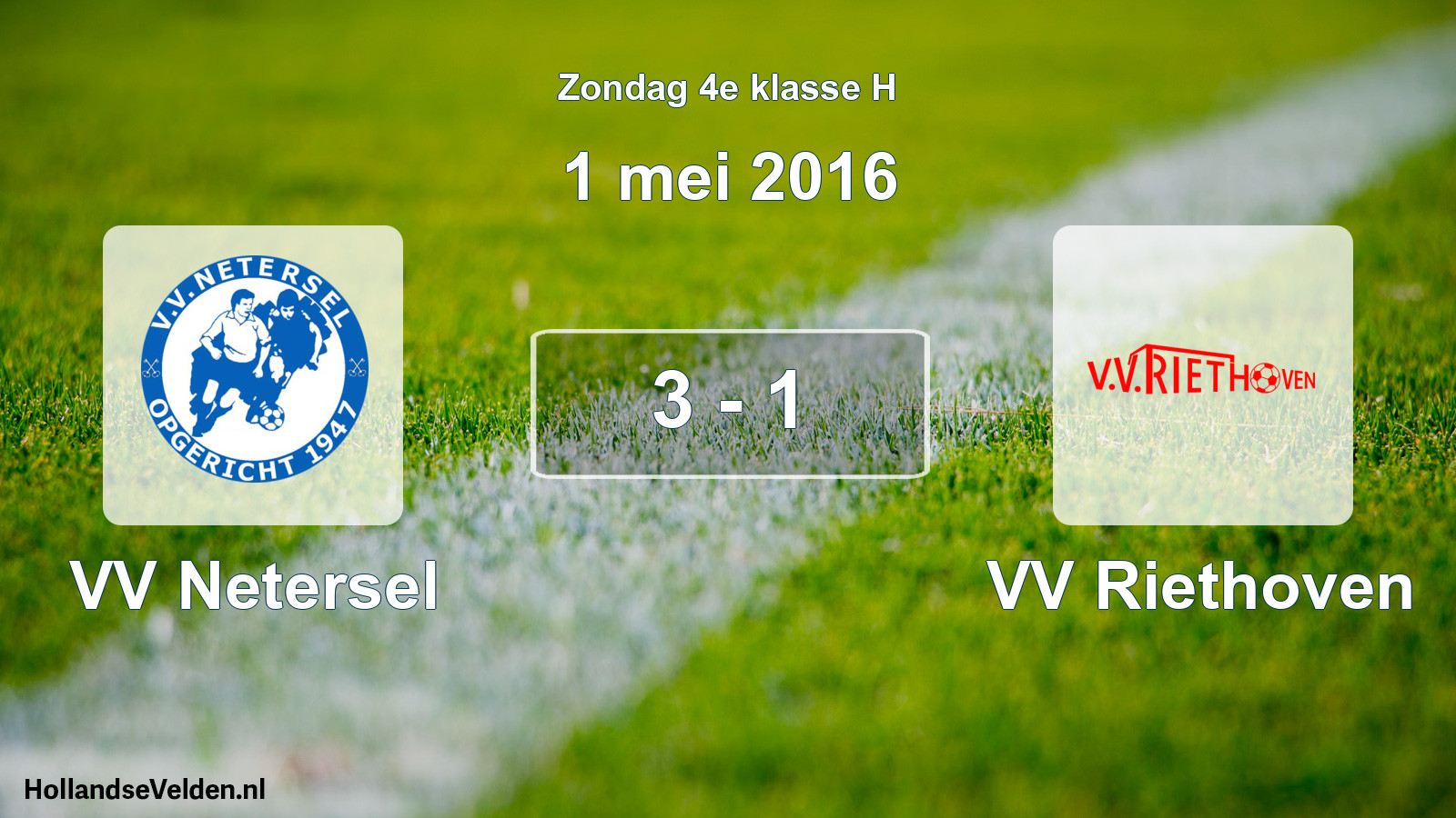 Total number of matches played: VV Netersel - VV Riethoven 3 - 1 (1 May 2016)