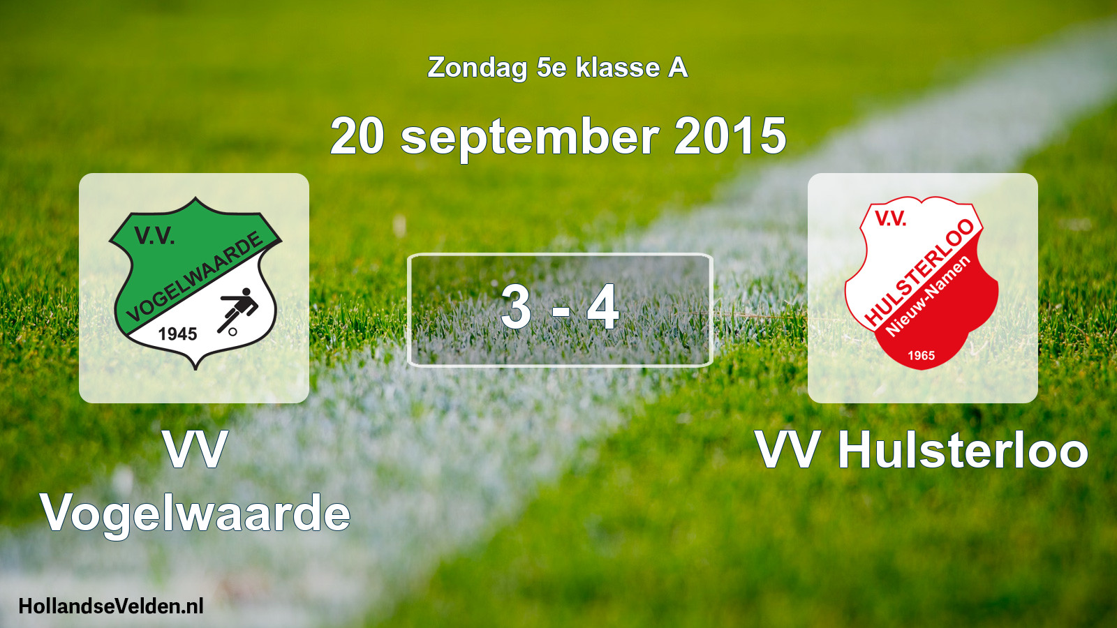 Total number of matches played: VV Vogelwaarde - VV Hulsterloo 3 - 4 (20 September 2015)